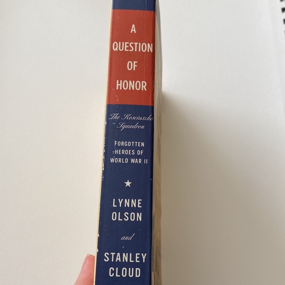 A QUESTION OF HONOR The KOSCIUSKO SQUADRON Forgotten Heroes of World War 2 - Picture 2 of 3